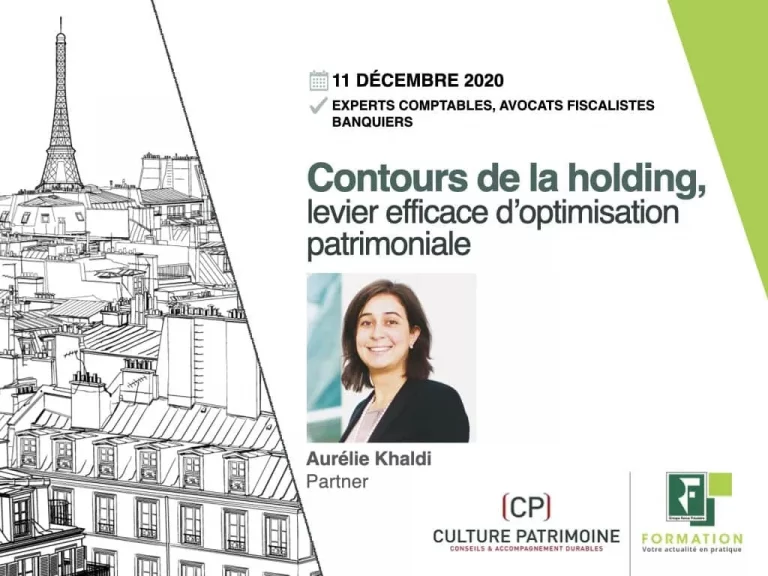 Diapositive de présentation comportant l'illustration de la Tour Eiffel, la date de l'événement (11 décembre 2020), le titre Contours de la holding, levier efficace d'optimisation patrimoniale, et la photo de l'intervenante Aurélie Khaldi, Associée.