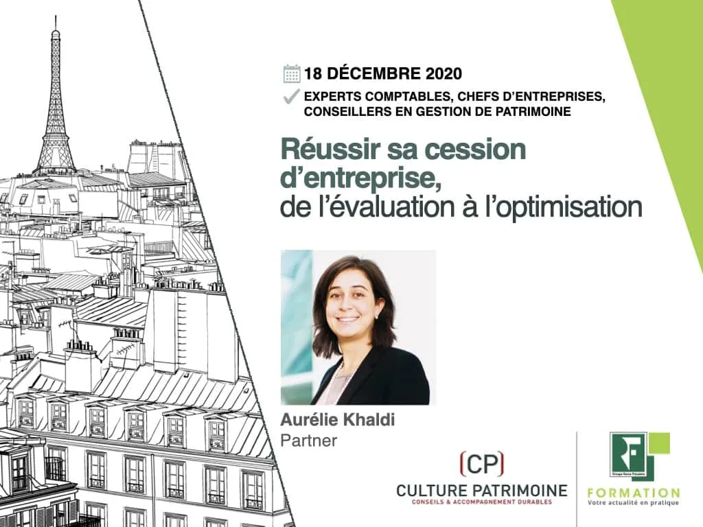 formation Culture Patrimoine pour Revue Fiduciaire : Réussir sa cession d’entreprise, de l’évaluation à l’optimisation