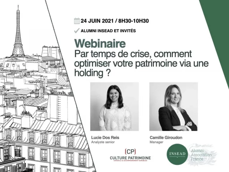 Webinaire par Culture Patrimoine pour l'INSEAD Alumni Association présenté par Camille Giroudon et Lucie Dos Reis: Holding et crise que faire pour son patrimoine ?