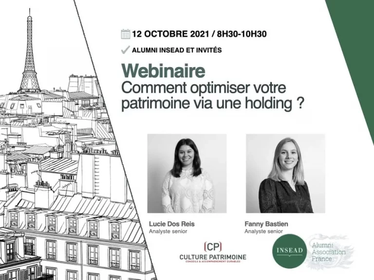 Webinaire par Culture Patrimoine pour l'INSEAD Alumni Association présenté par Fanny Bastien et Lucie Dos Reis: Comment optimiser votre patrimoine via une holding