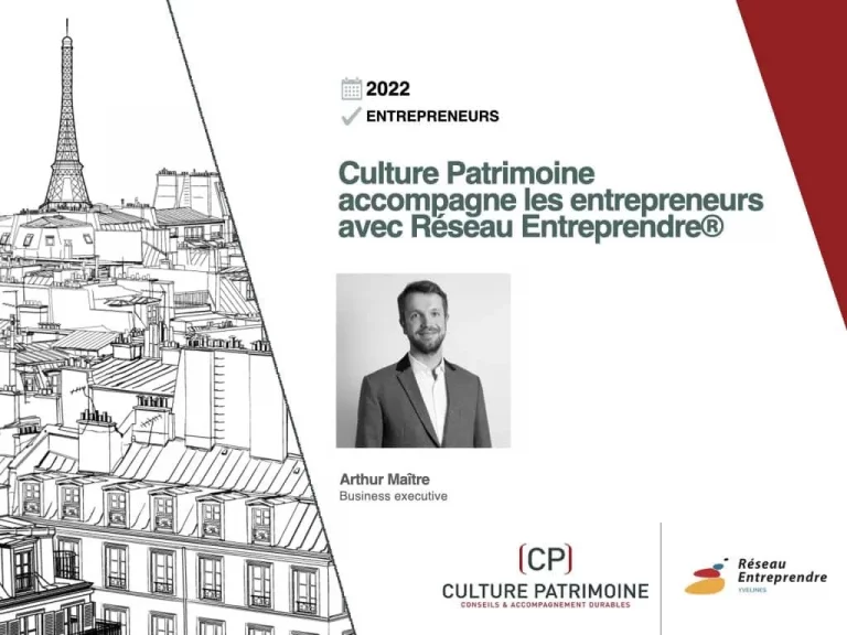 Une diapositive de présentation avec les toits de Paris et la Tour Eiffel. Texte : "2022 Entrepreneurs. Culture Patrimoine accompagne les entrepreneurs avec Réseau Entreprendre®." Portrait d'Arthur Maître et logos d'entreprises.