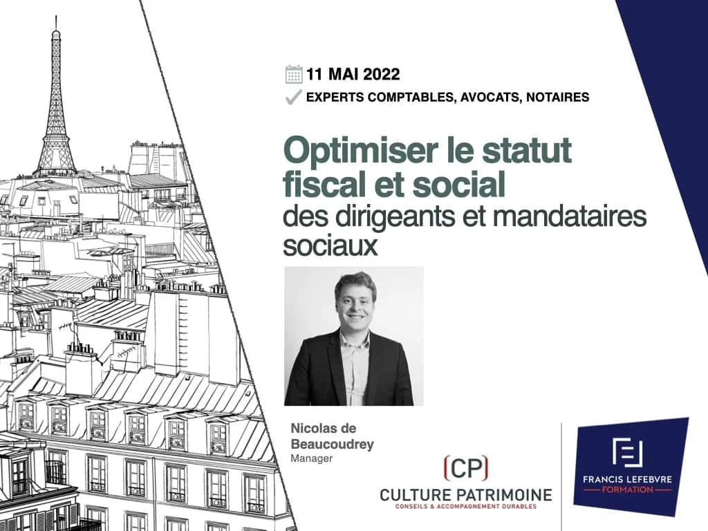 formation Culture Patrimoine pour Francis Lefebvre formation : Optimiser le statut fiscal et social des dirigeants et mandataires sociaux