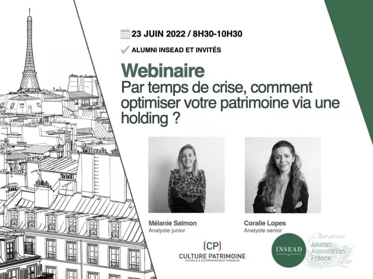 Webinaire par Culture Patrimoine pour l'INSEAD Alumni Association présenté par Coralie Lopes et Mélanie Salmon: Comment optimiser votre patrimoine via une holding