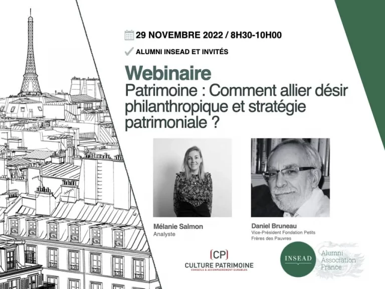 Webinaire par Culture Patrimoine pour l'INSEAD Alumni Association présenté par Mélanie Salmon et Daniel Bruneau: Comment allier désir philanthropique et stratégie patrimoniale globale ?