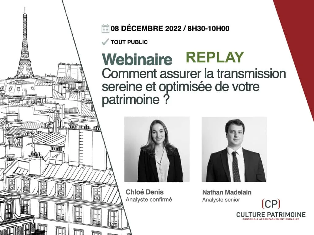 webinaire : Comment assurer la transmission sereine et optimisée de votre patrimoine ?