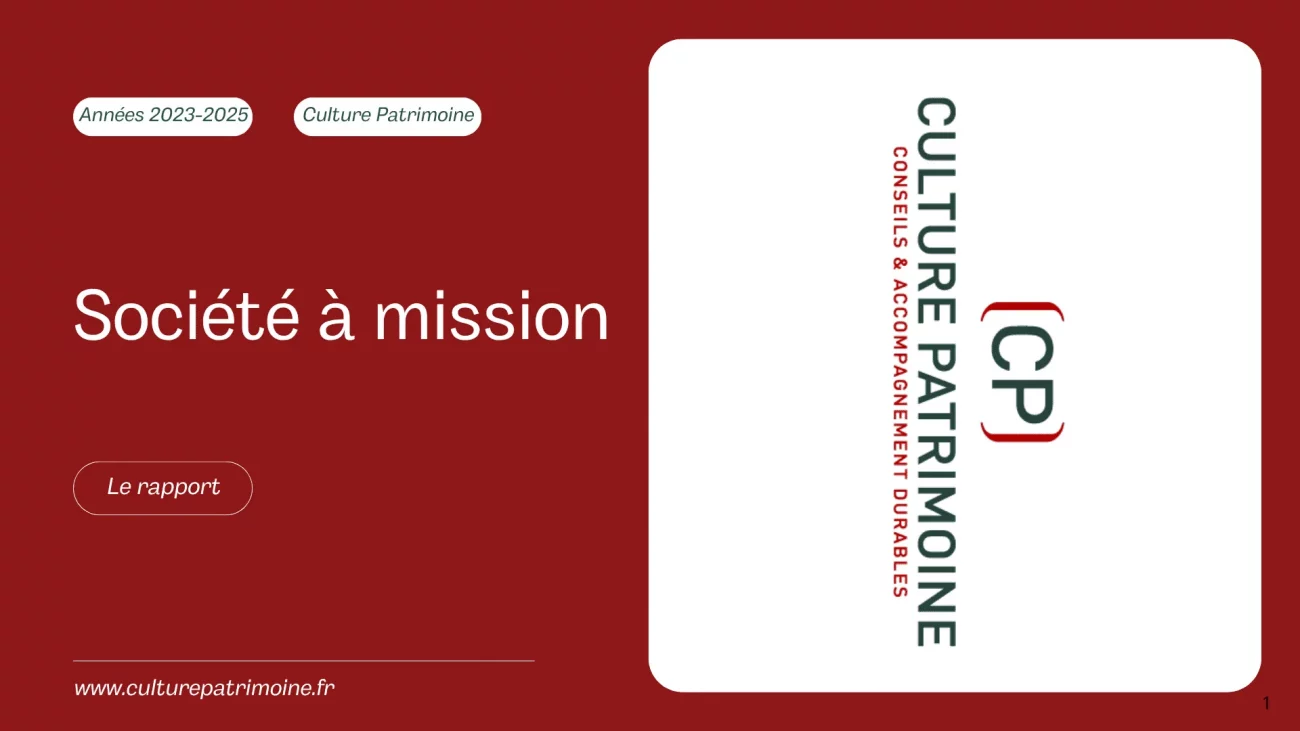 le rapport de Culture Patrimoine: Société à mission année 2023-2025